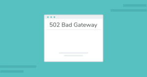 502 bad gateway