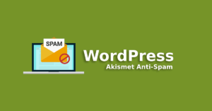 Cos'è Akismet anti spam e come usarlo su WordPress