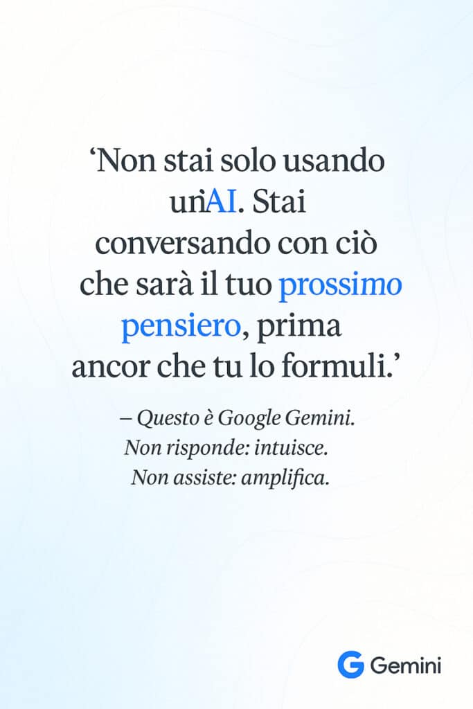 Citazione visiva su Google Gemini: l’AI che anticipa i tuoi pensieri, in uno sfondo coinvolgente e ispirazionale